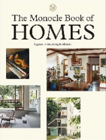 Brl Tyler, Giles Nolan, Tuck Andrew The Monocle Book of the Home 