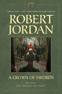 Jordan Robert A Crown of Swords: Book Seven of 'The Wheel of Time 