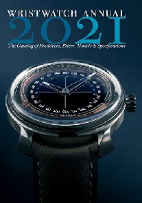 Braun Peter Wristwatch Annual 2021: The Catalog of Producers, Prices, Models, and Specifications 