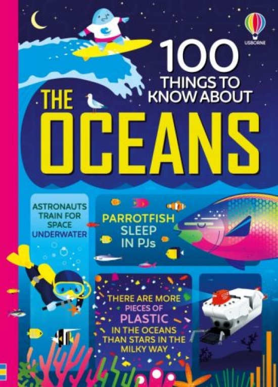 Jerome, Lan Cook, Alice James, Alex Frith, Minna Lacey 100 Things to Know About the Oceans 