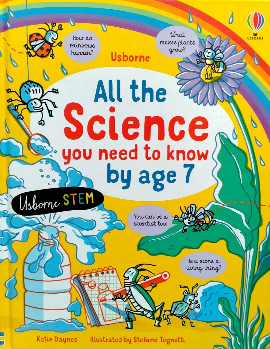 Daynes Katie All the science you need to know before age 7 