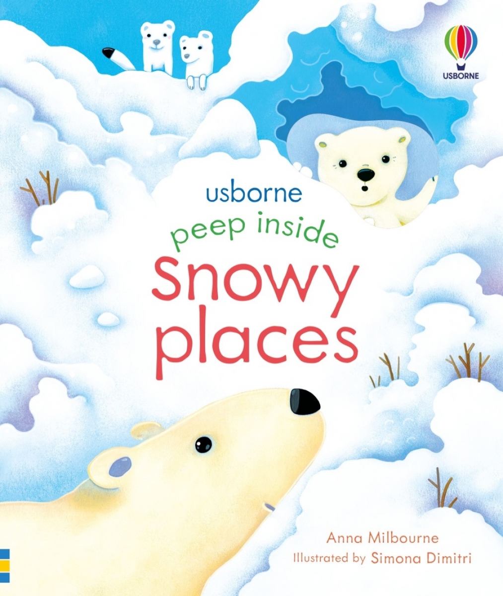 Milbourne Anna Peep Inside Snowy Places 