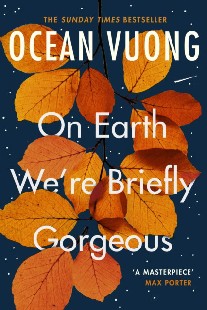 Vuong, Ocean On Earth We're Briefly Gorgeous 