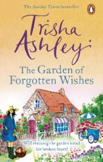 Ashley, Trisha The Garden of Forgotten Wishes 