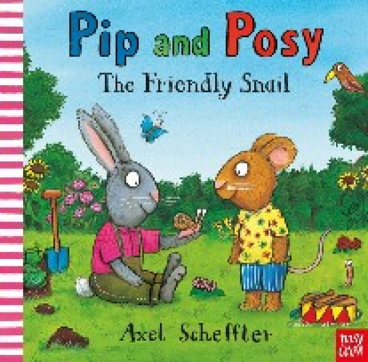 Axel Scheffler Pip and Posy: The Friendly Snail 