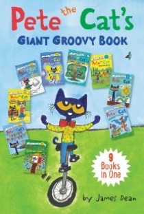 Dean James Pete the Cat's Giant Groovy Book: 9 I Can Reads in 1 Book 