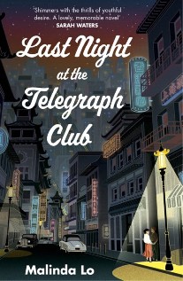 Lo, Malinda Last night at the telegraph club 