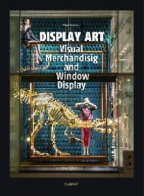 Shaoqiang Wang Display Art: Visual Merchandising and Window Display 