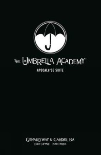 Way Gerard The Umbrella Academy Library Edition Volume 1: Apocalypse Suite 