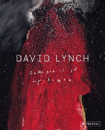 Huijts Stijn David Lynch: Someone Is in My House 