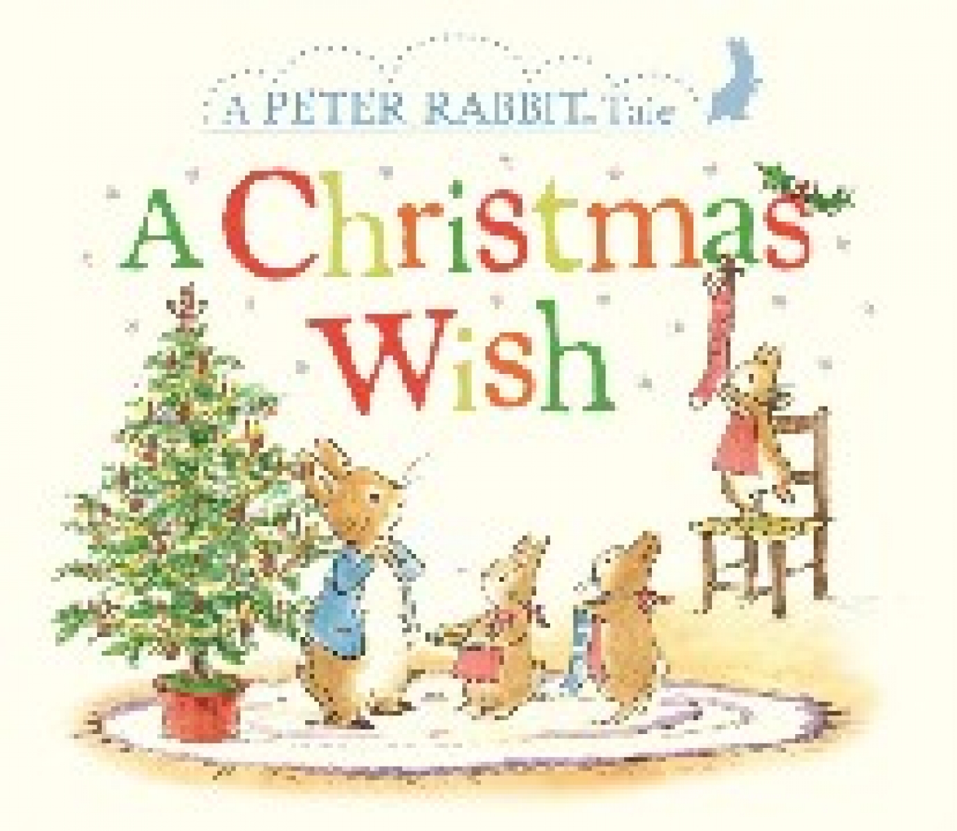 Potter Beatrix A Christmas Wish: A Peter Rabbit Tale 