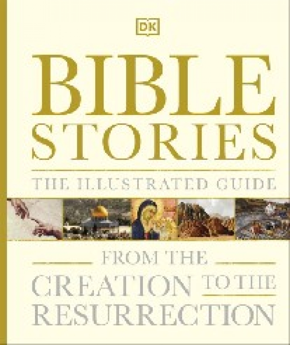 Bible Stories The Illustrated Guide 