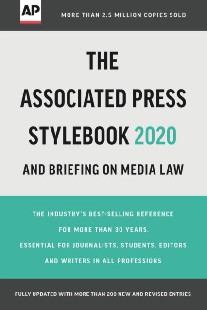 Associated Press The Associated Press Stylebook 2020: And Briefing on Media Law 