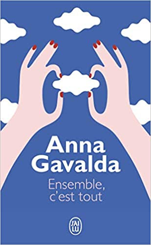 Gavalda Anna ( ) Ensemble, C'Est Tout ( ) 