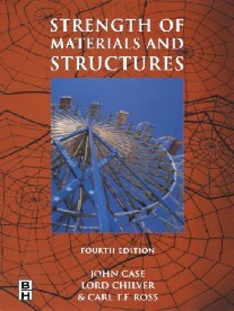 Carl T. F. Ross Strength of Materials and Structures, 4 ed. 