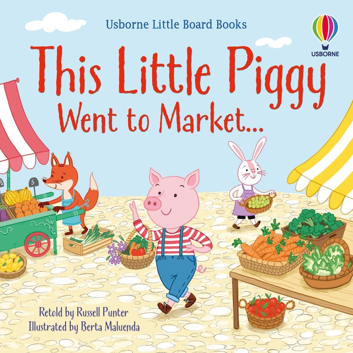 This Little Piggy Went To Market Little Board Book 