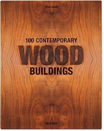 Jodidio Philip 100 Contemporary Wood Buildings 