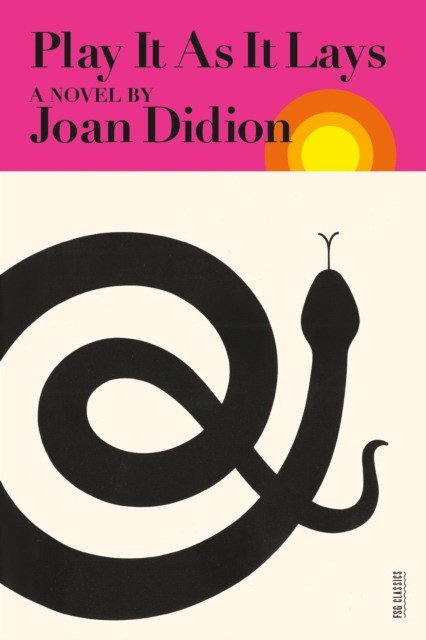 Didion Joan Play It as It Lays 