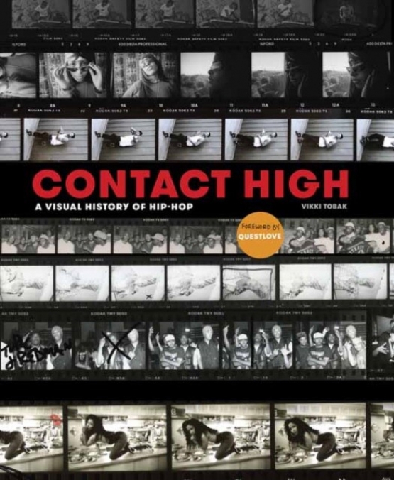 Tobak Vikki Contact High: A Visual History of Hip-Hop 