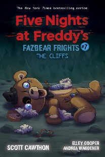 Cawthon Scott The Cliffs (Five Nights at Freddy's: Fazbear Frights #7), Volume 7 