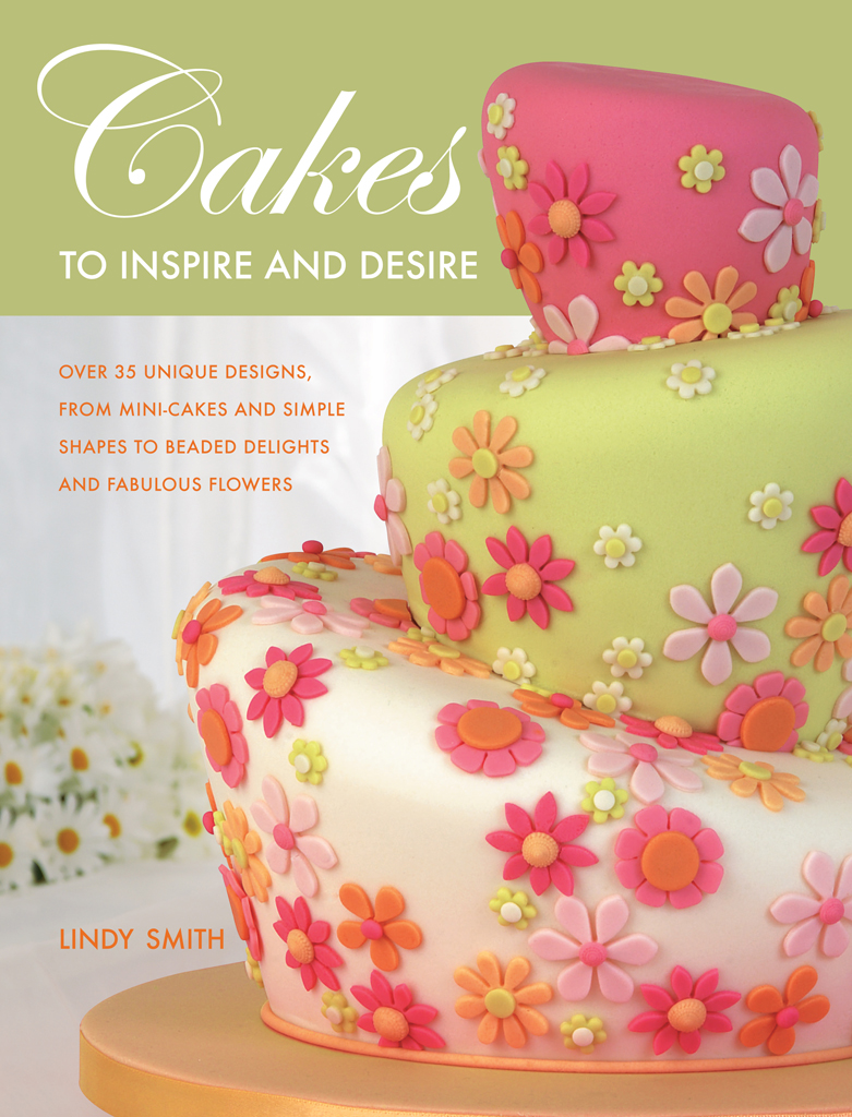Smith, Lindy Cakes to inspire and desire (   ) 