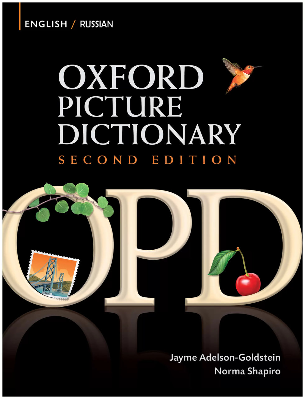 Norma Shapiro, Jayme Adelson-Goldstein Oxford Picture Dictionary (Second Edition) English-Russian: Bilingual Dictionary for Russian speaking teenage and adult students of English 