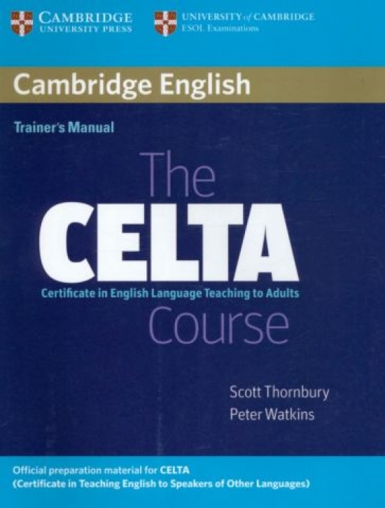 Thornbury Scott The CELTA Course Trainer's Manual 