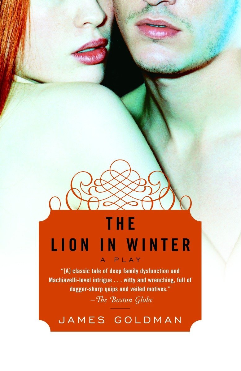 James, Goldman The Lion in Winter: A Play 
