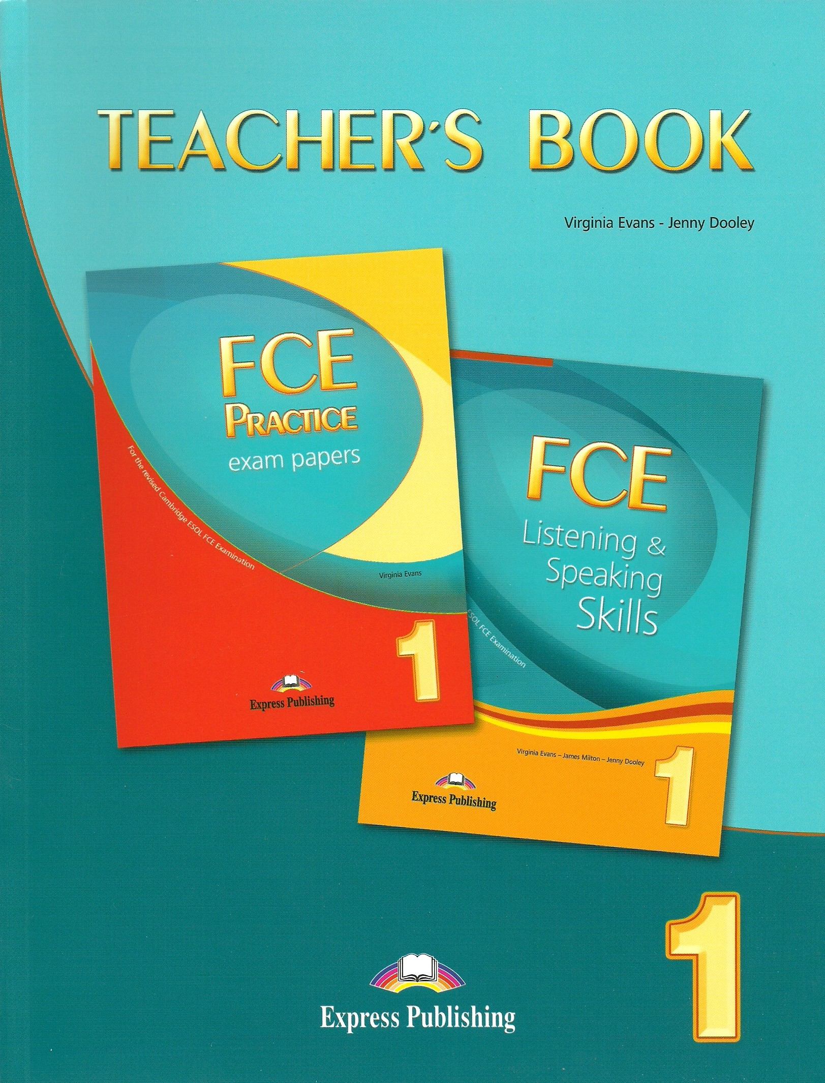 Virginia Evans FCE Practice Exam Papers 1 Teacher's Book 