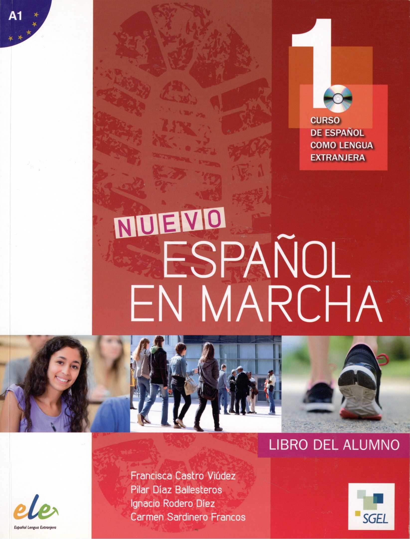 Francisca Castro, Pilar Diaz, Ignacio Rodero, Carmen Sardinero Nuevo Espanol en marcha 1 (A1) Libro del alumno + CD 