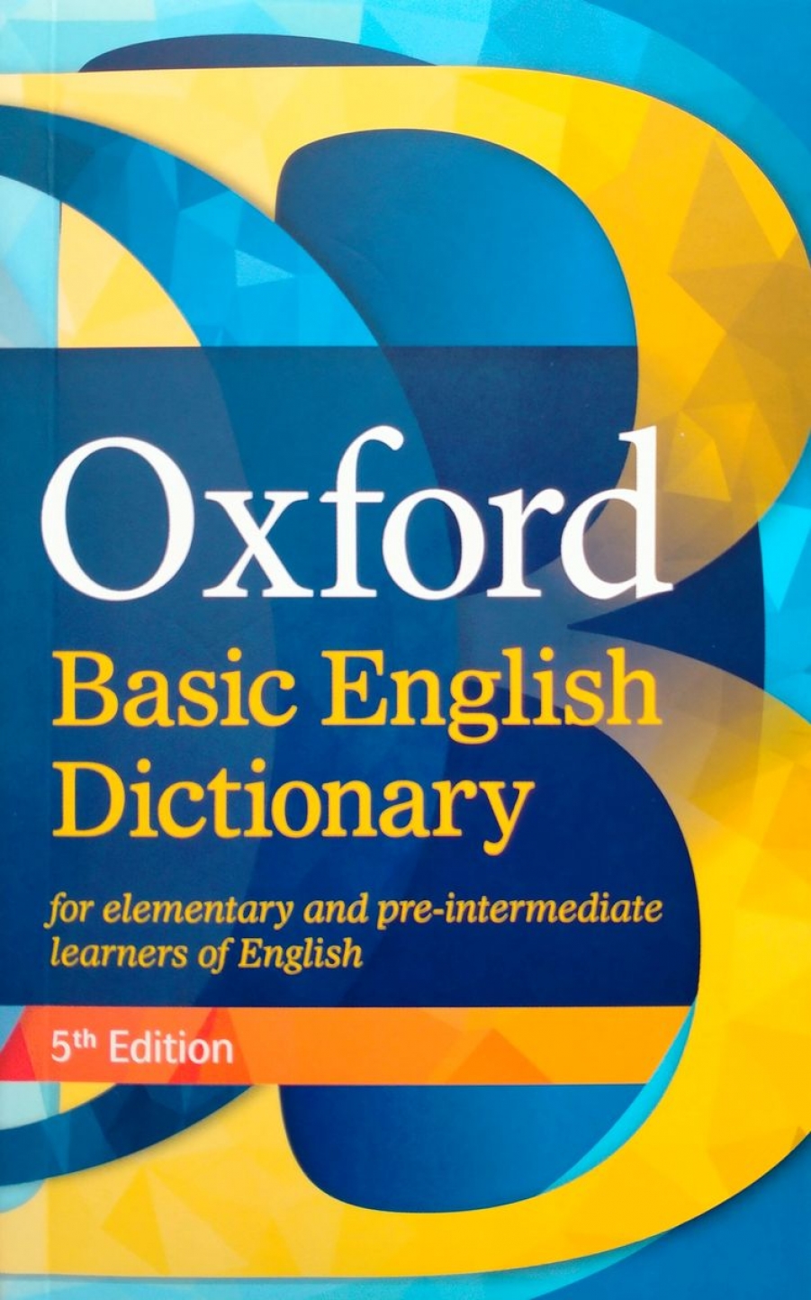 Oxford Basic English Dictionary (5th edition) 