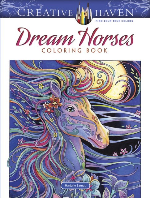 Sarnat Marjorie Creative Haven Dream Horses Coloring Book 