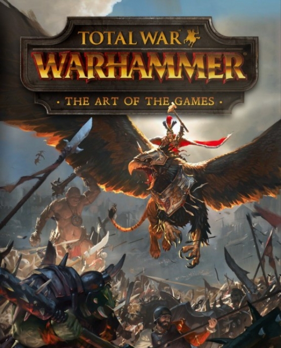 Paul, Davies Total war: warhammer - the art of the games 