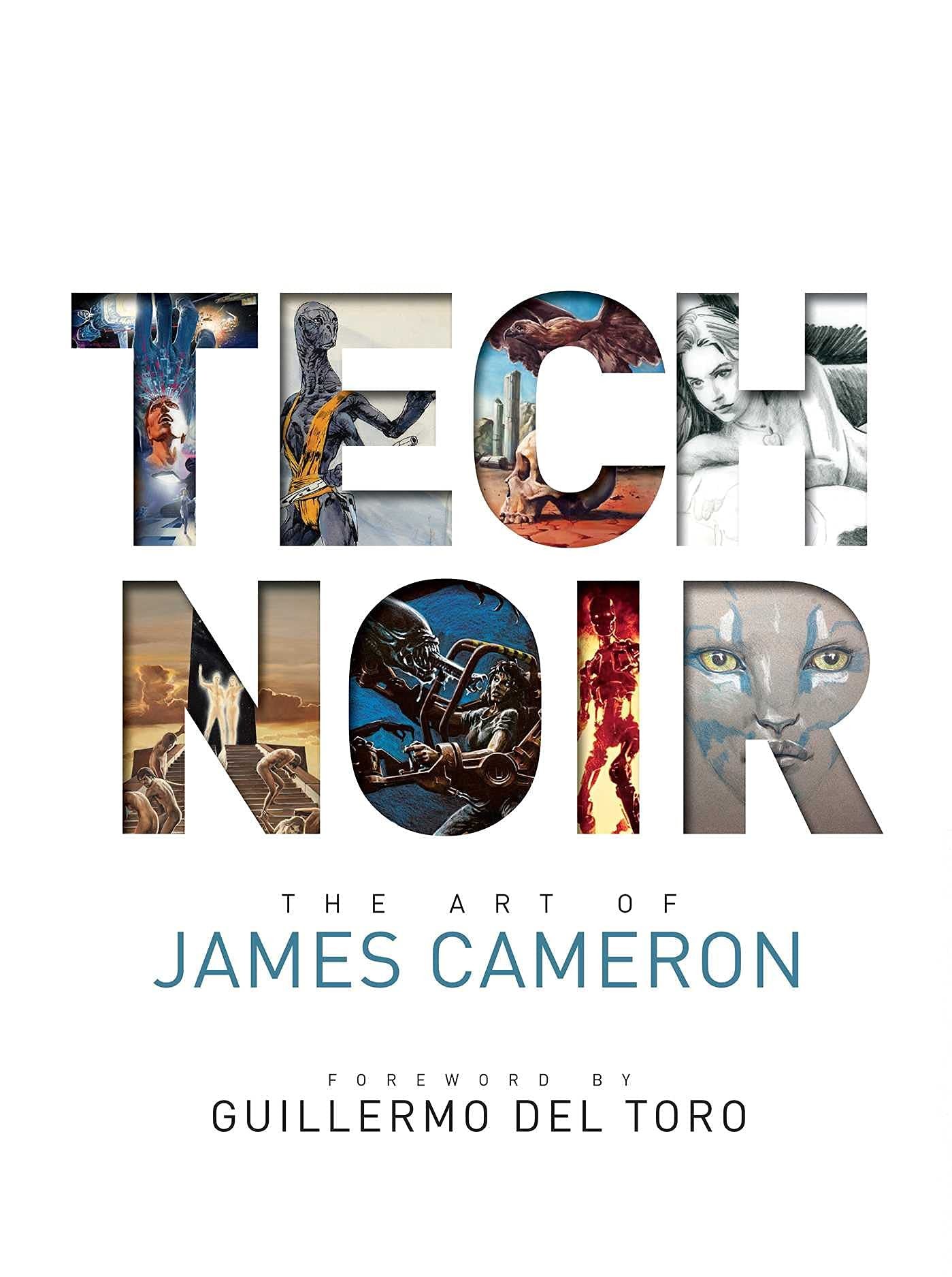 Cameron, James Tech Noir: The Art of James Cameron 