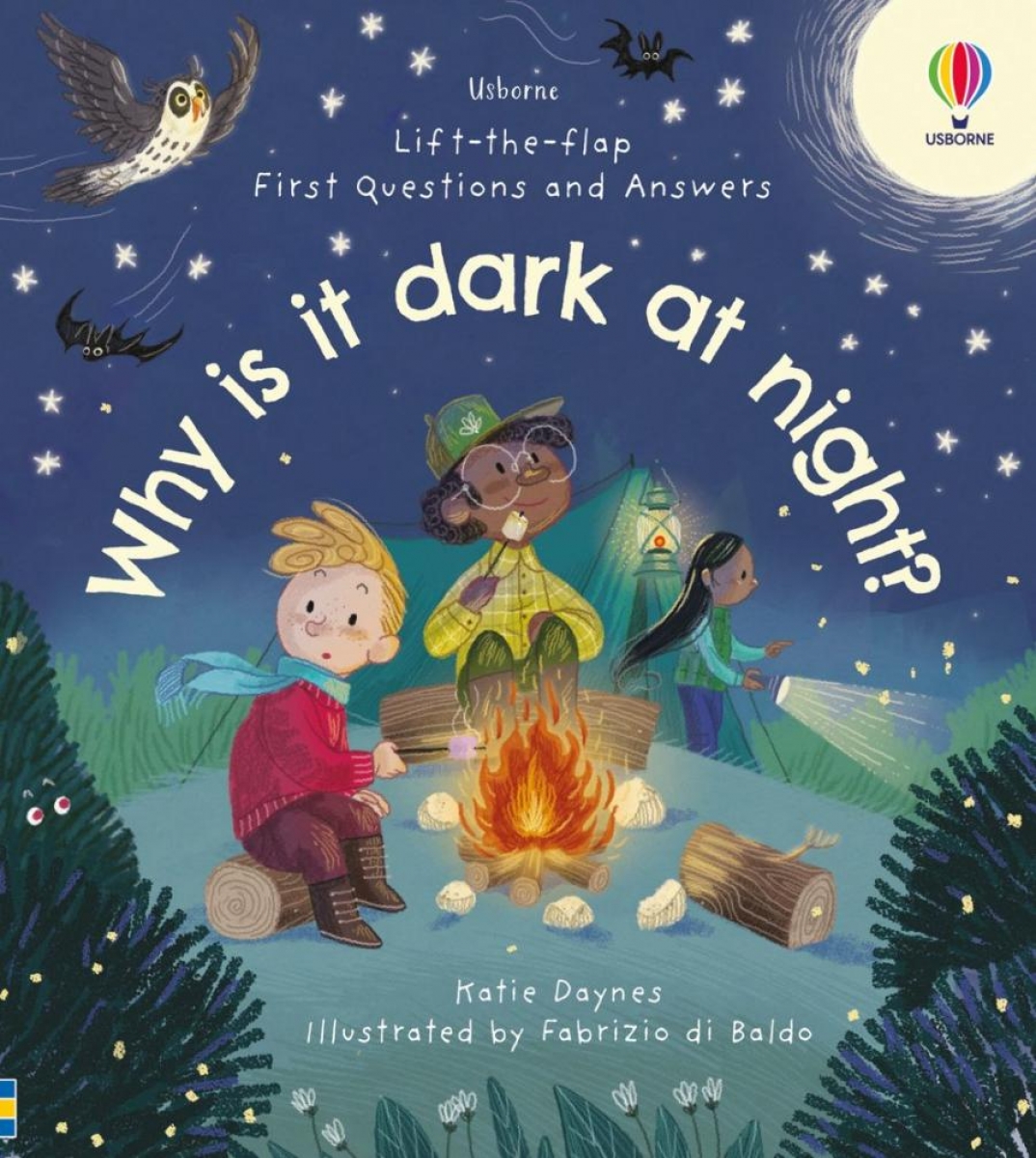 Daynes Katie First Questions & Answers: Why is it dark at night? 