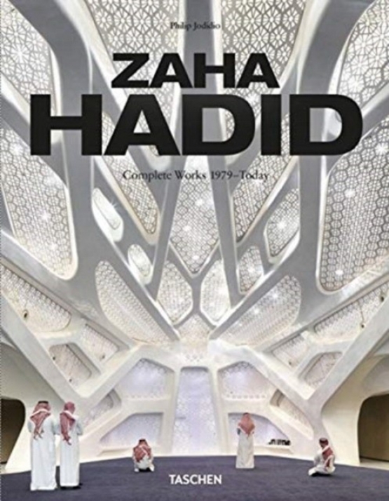 Jodidio Philip Zaha Hadid. Complete Works 1979-Today. 2020 Edition 