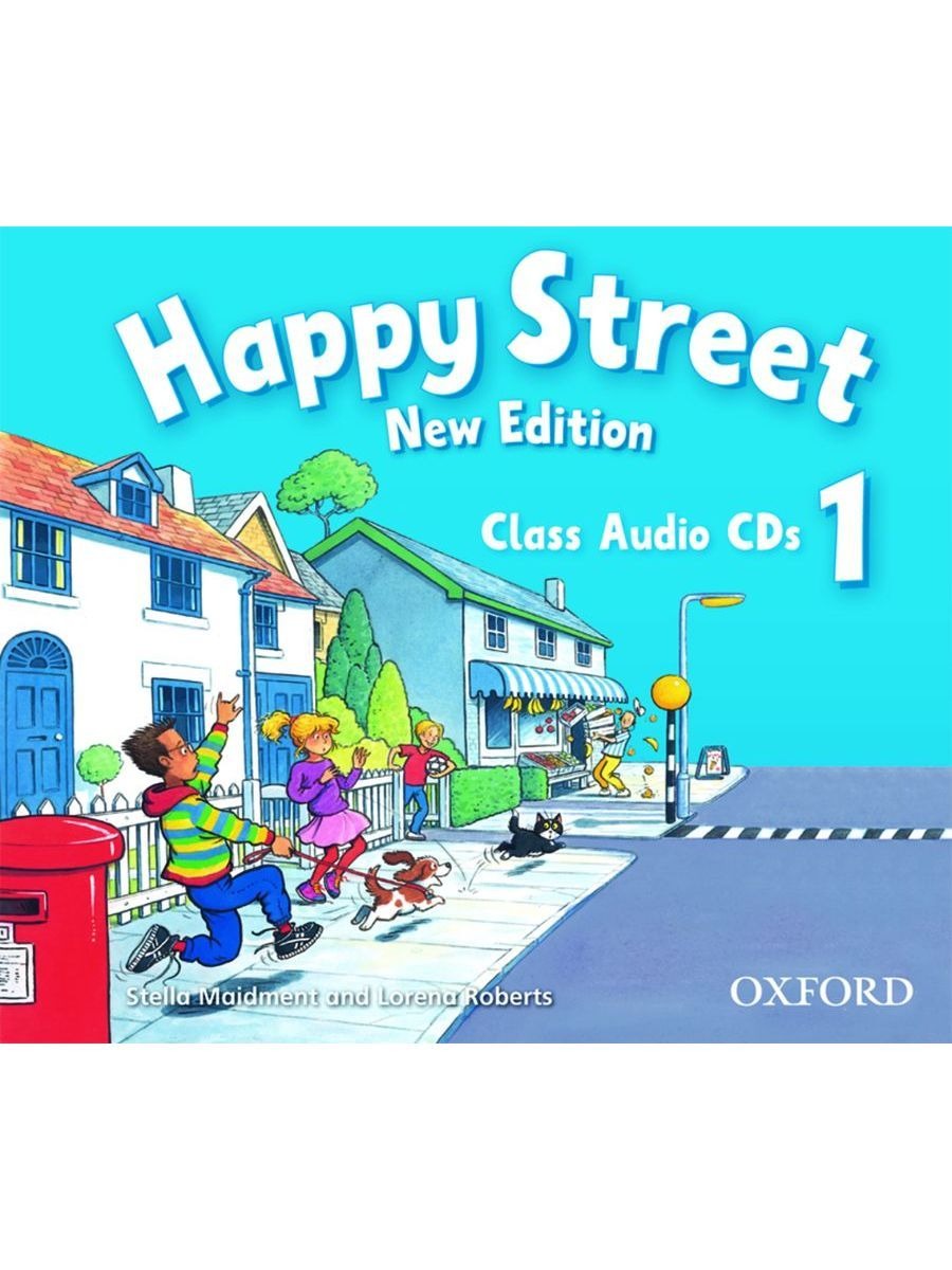 Stella Maidment and Lorena Roberts Happy Street: British English course for Primary: 1 New Edition: Class Audio CDs 