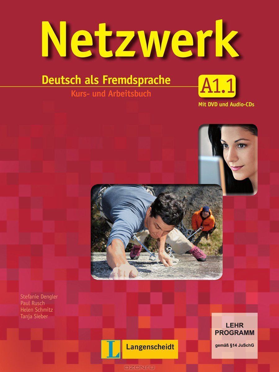 Helen Schmitz, Tanja Sieber, Stefanie Dengler, Paul Rusch Netzwerk A1. 1 Kurs- und Arbeitsbuch mit DVD und 2 Audio-CDs 