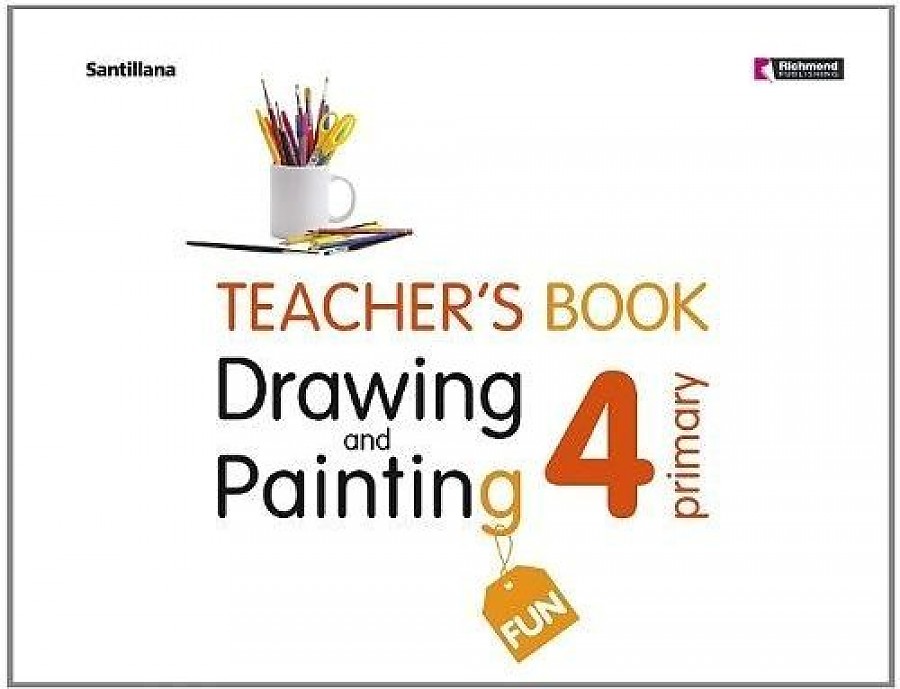 Drawing and Painting Fun 4. Teacher's Book 