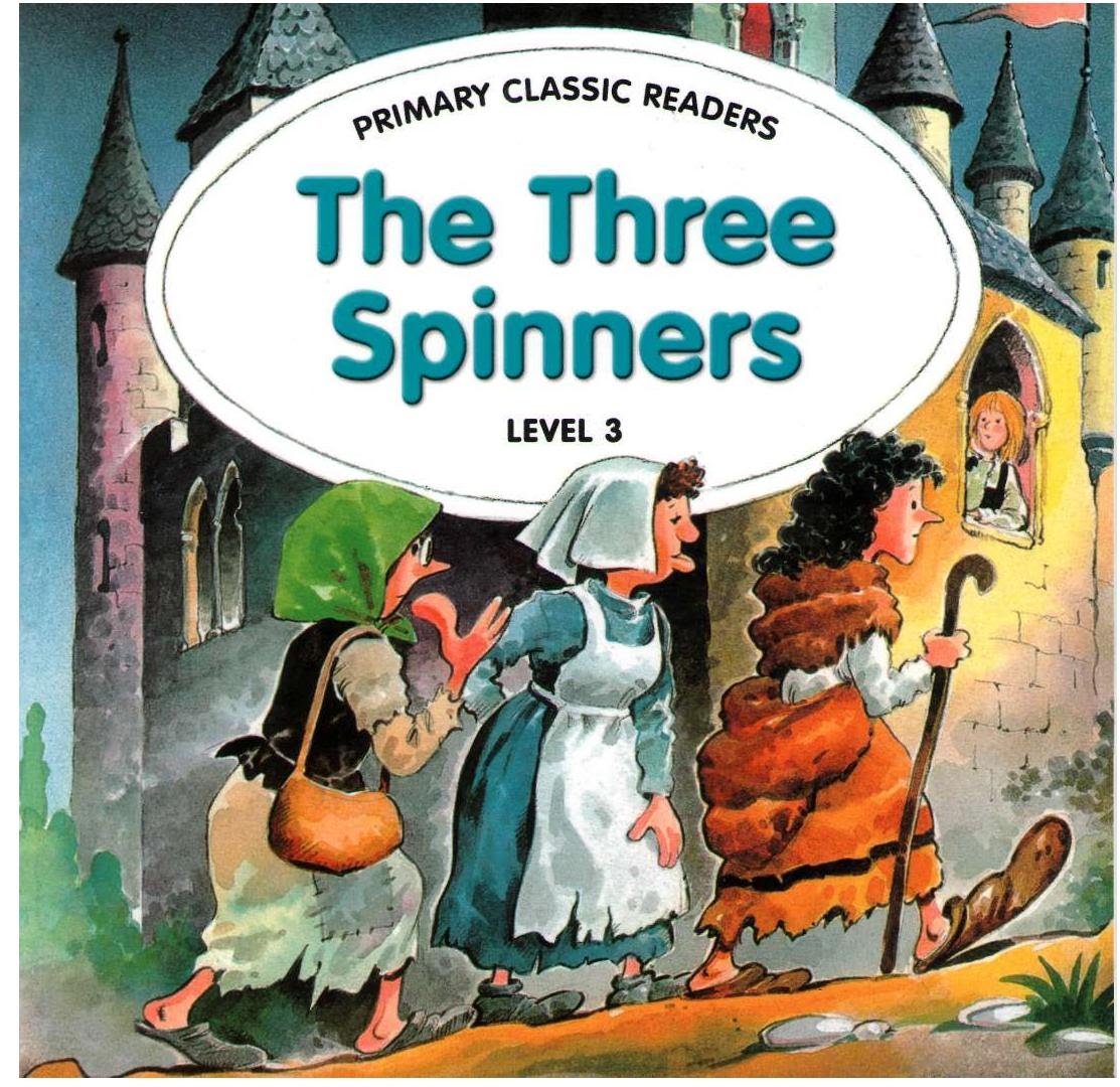 Heath J., Swan J. Primary Classic Readers Level 3: The Three Spinners with Audio CD 