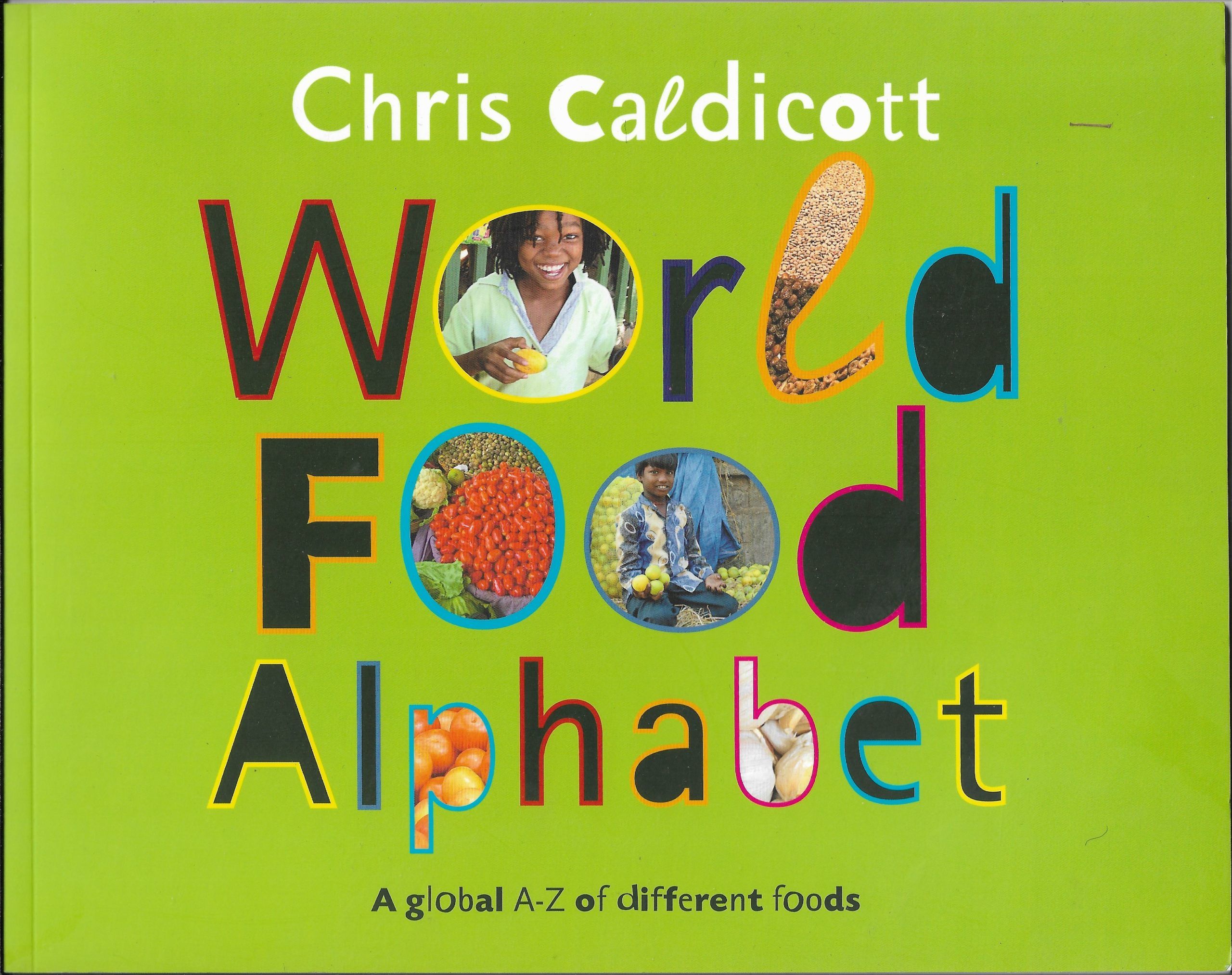 Caldicott C. World Food Alphabet 