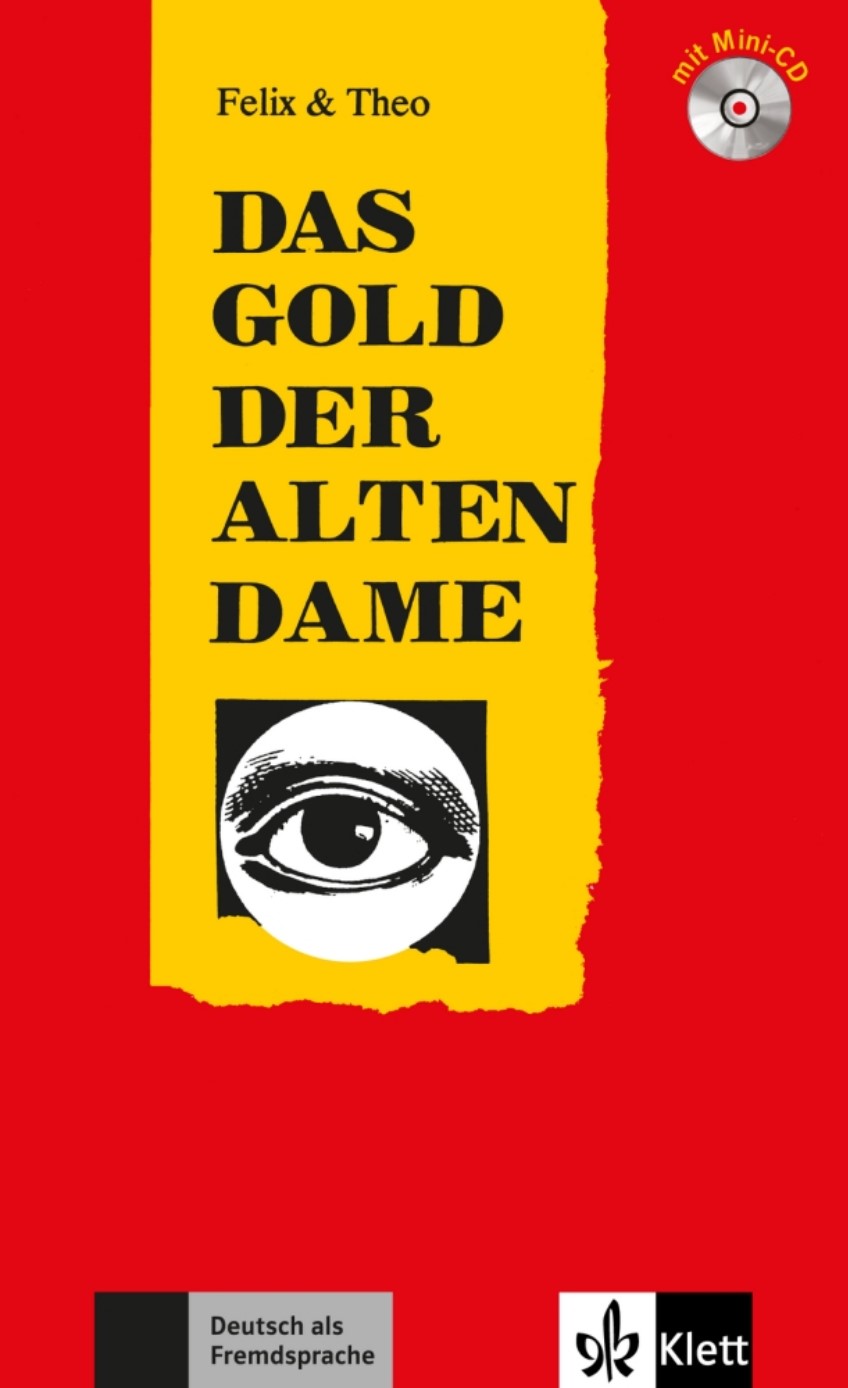 Felix Und Theo: Das Gold Der Alten Dame - Buch MIT Mini-CD (German Edition) 
