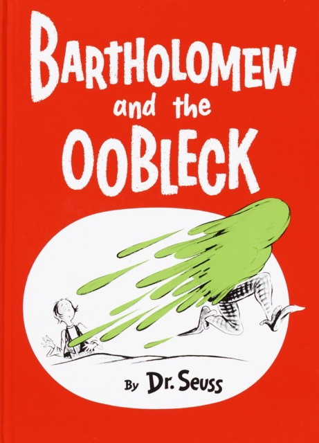 Dr Seuss Bartholomew & Oobleck 