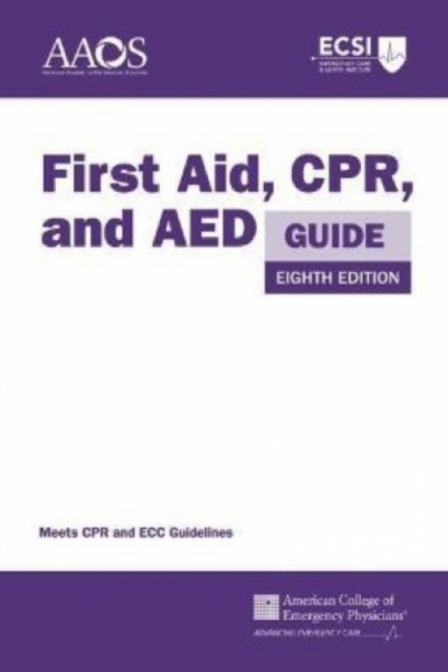 American, American Academy of Orthopaedic Surgeons First Aid, Cpr, and AED Guide 