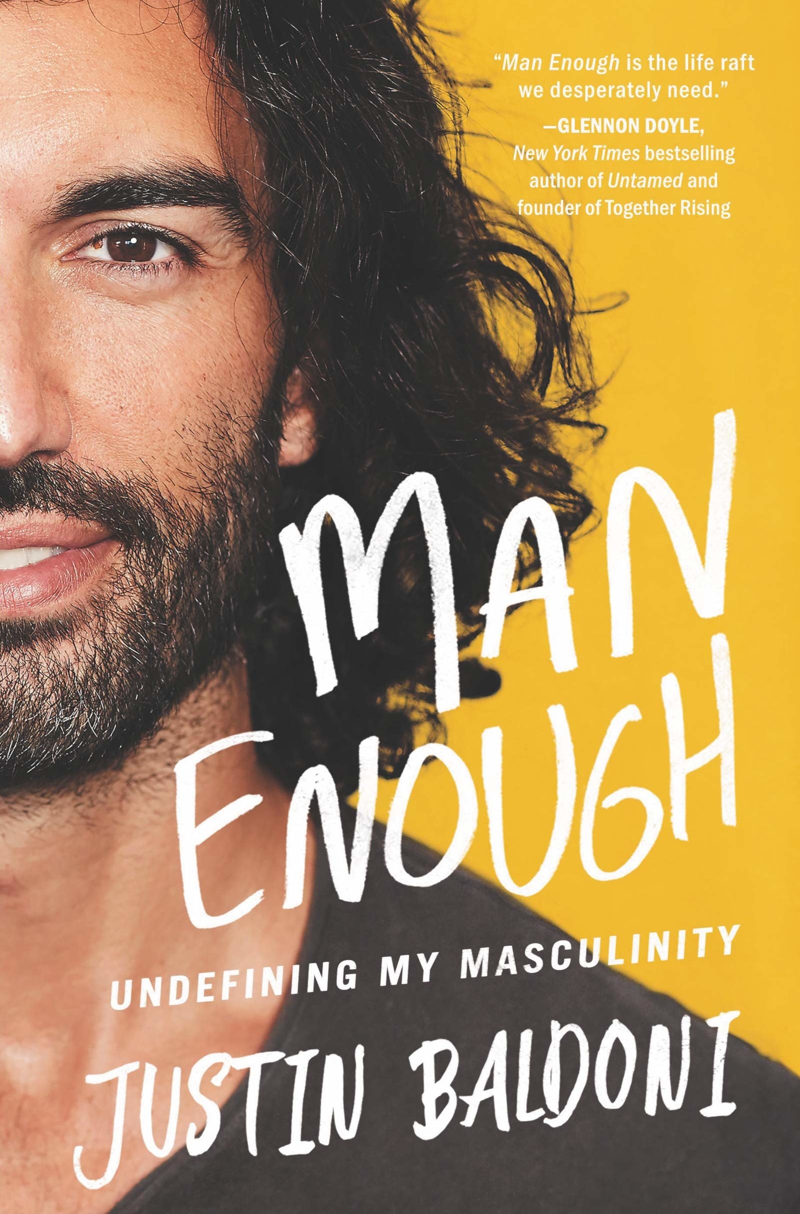 Baldoni Justin Man Enough: Undefining My Masculinity 