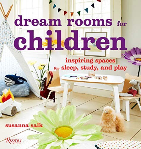 Salk Susanna Dream Rooms for Children: Inspiring Spaces for Sleep, Study, and Play 