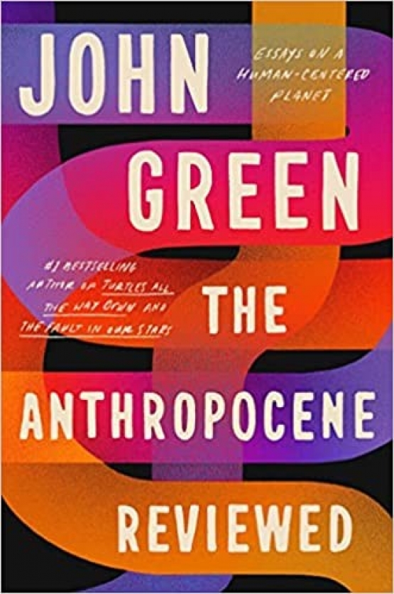 Green John The Anthropocene Reviewed 