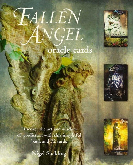 Nigel, Suckling Fallen Angel Oracle Cards: Discover the Art and Wisdom of Prediction with This Insightful Book and 72 Cards 