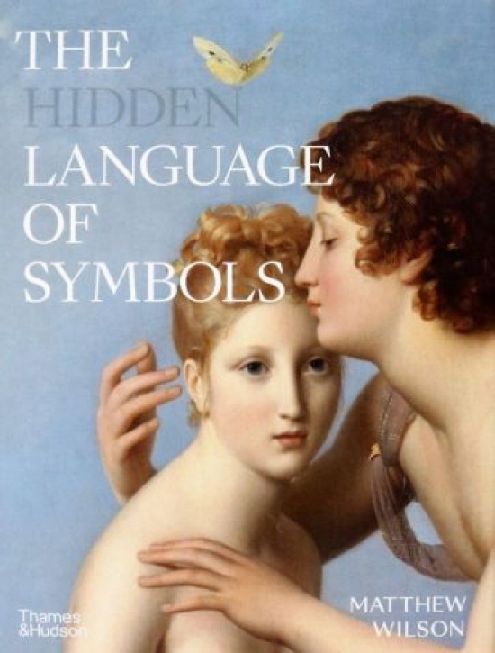 Matthew, Wilson The hidden language of symbols 