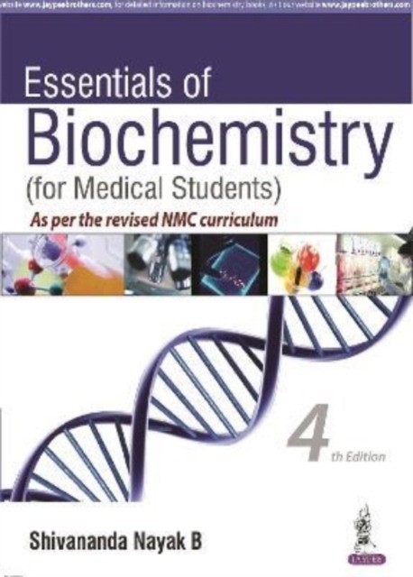 Nayak B Shivananda Essentials Of Biochemistry (For Medical Students) As Per The Revised Nmc Curriculum 
